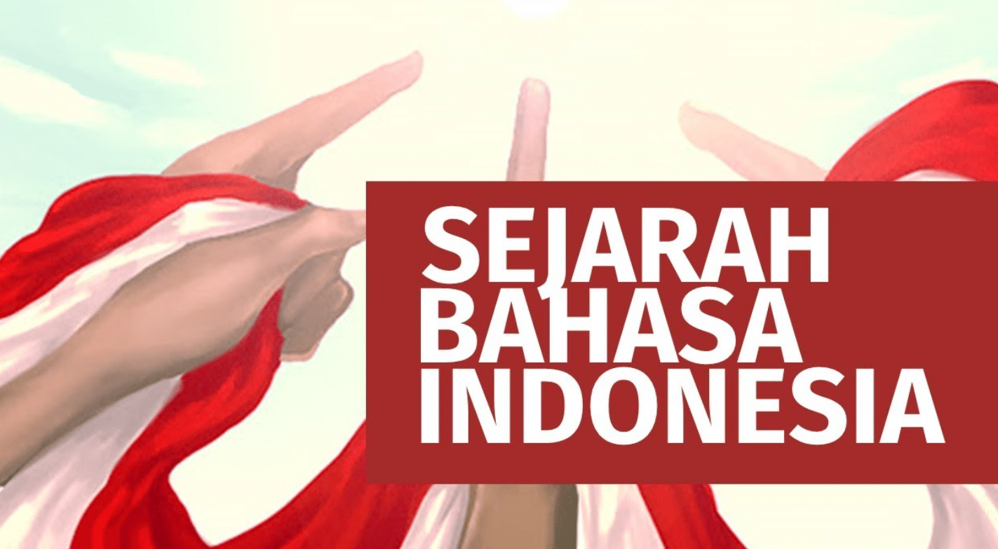 Sejarah Bahasa Indonesia