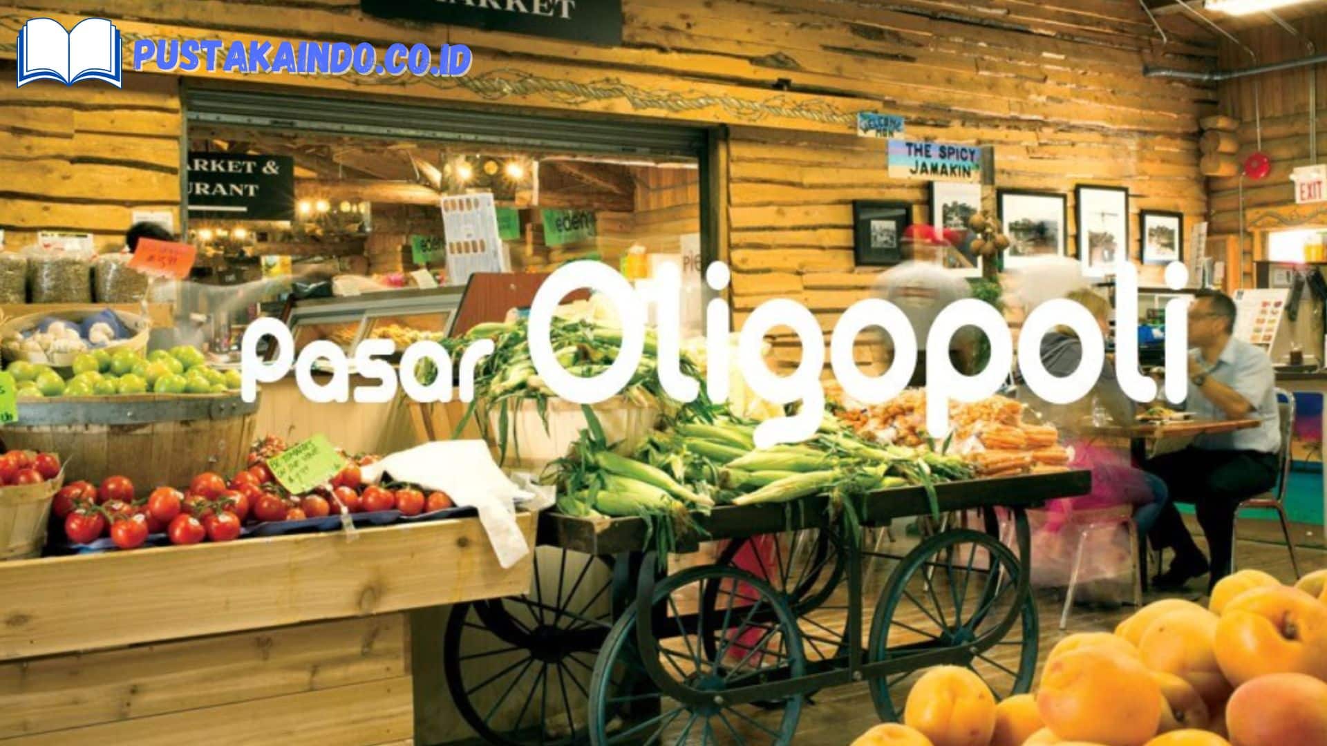 Pengertian Pasar Oligopoli
